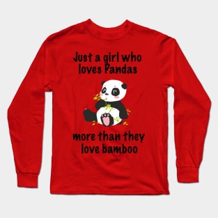 Just A Girl Who Loves Pandas Long Sleeve T-Shirt
